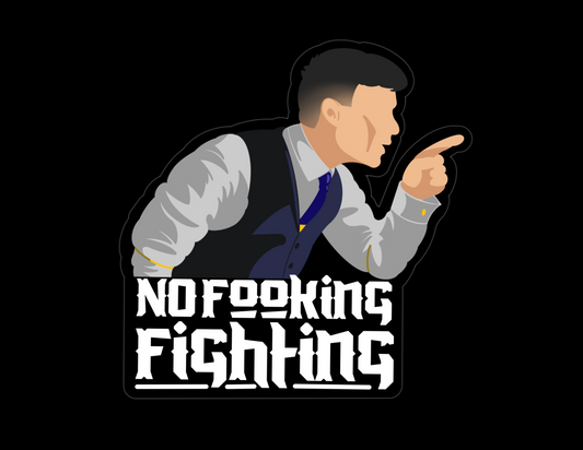 No Fighting, Peaky Blinders