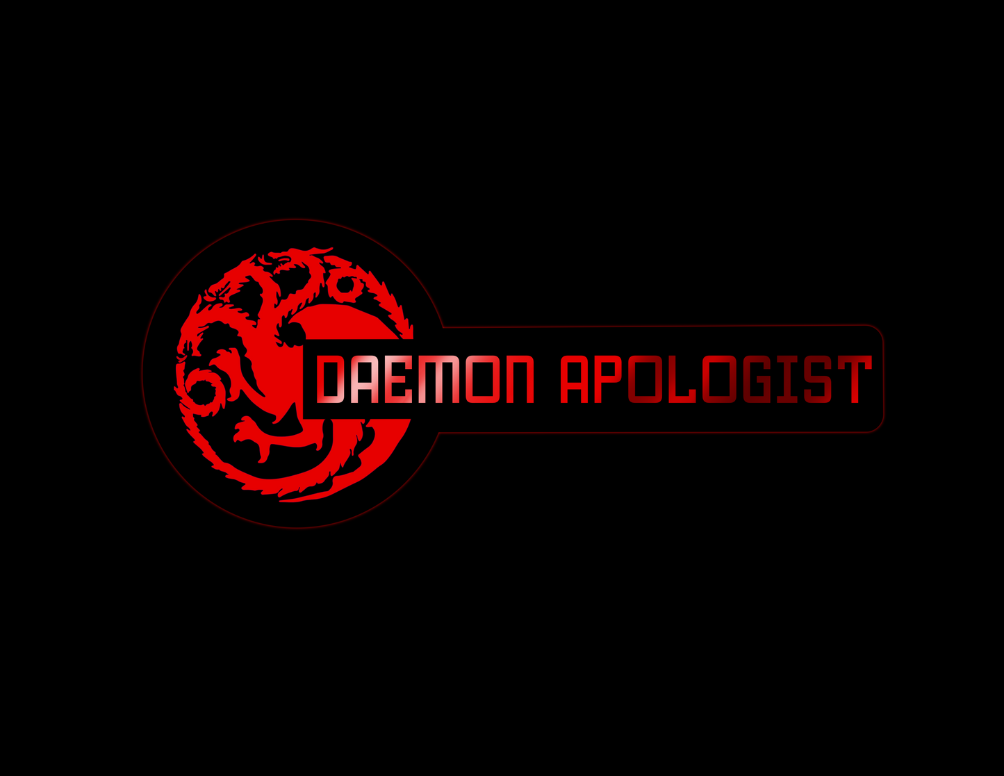 Daemon Apologist, GoT, HotD